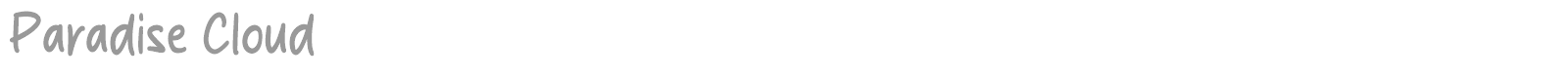 Paradise Cloud font preview